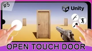 Open Touch Door - Touching with Screen -Unity Tutorial -Fps Control Mobile-(Touch Screen Fps)-Part 5