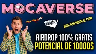 MOCAVERSE AIRDROP - Nova Temporada de FARM -  potencial GIGANTESCO