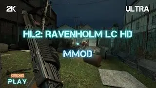 Прохождение HALF-LIFE 2: RAVENHOLM - THE LOST CHAPTER HD REMASTERED V1 (MMod Version)