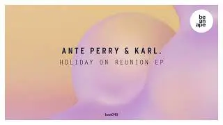 Ante Perry & Karl. - What To Do (beanape)
