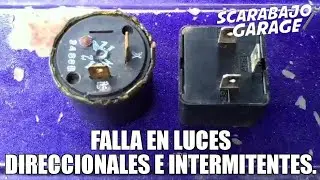 FALLA EN LUCES DIRECCIONALES E INTERMITENTES // SCARABAJO GARAGE// 2018