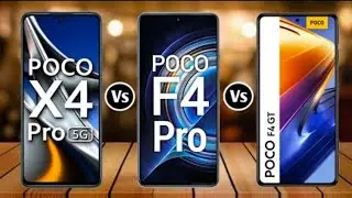 Poco X4 Pro 5G vs Poco F4 Pro vs Poco F4 GT