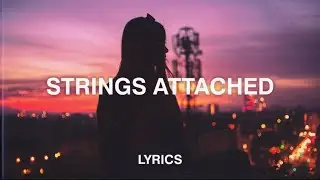 zxlone feat. Shylence - Strings Attached (Lyrics)