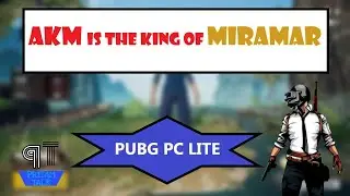 AKM is the King of Miramar | PUBG PC Lite Q9650 + GTX 1050Ti