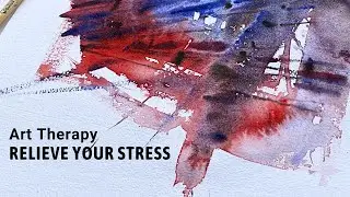 Watercolor Art Therapy (Relieve Your Stress)