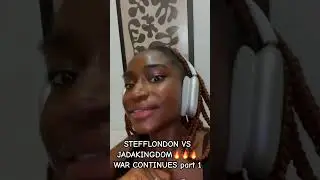 STEFFLONDON VS JADAKINGDOM🔥🔥🔥 WAR CONTINUES part 1 