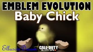 Baby Chick Emblem Evolution by Ellusive Dream for Cod Black Ops 3