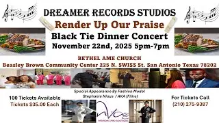 Dreamer Records Render Up Our Praise Dinner Concert 11 22 2025