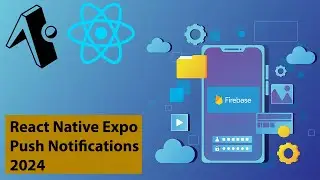 How to Implement Push Notifications in React Native Expo | Step-by-Step Guide | Part 2