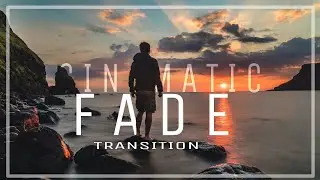 Cinematic Fade Transition || Smooth Fade Transition || 