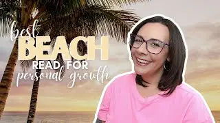 Best Summer Beach Read for Personal Growth