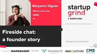 Benjamin Viguier (Co-founder & CEO @ YEGO) at Startup Grind Barcelona