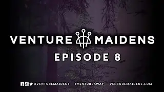 Venture Maidens l Favor l Episode 8: Dream Weaver