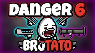 Introducing... Brotato DANGER 6!