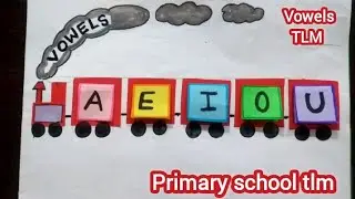 Vowels TLM | Vowels project | Vowel Activity | Primary school TLM | How to make TLM on Vowels