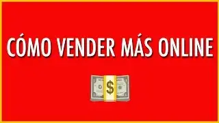 CÓMO VENDER MÁS ONLINE 💵 3 ESTRATEGIAS DE MARKETING PARA HACER CRECER TU NEGOCIO