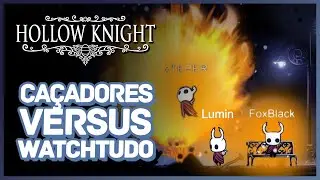 Hollow Knight - Speedrun x Caçadores (Parte 01)