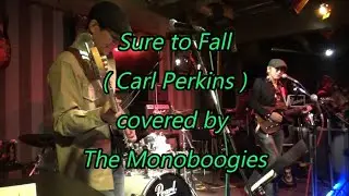 Sure to Fall ( Carl Perkins ) - The Monoboogies