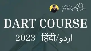 Learn Dart and Flutter in 2023 - A Must See Introduction Video [Hindi/Urdu]