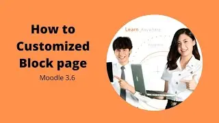 HOW TO CUSTOMIZED PAGE MOODLE 3.6