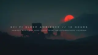 Solaran Night: 10 Hour Ambient Sci Fi Music for Deep Sleep from the Planet of Solara