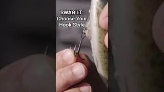 Match Your Swimbait Hook to The Situation: SWAG LT