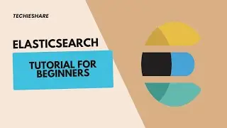 Elasticsearch Tutorial for Beginners 2024 | Elasticsearch Overview: What is Elasticsearch?