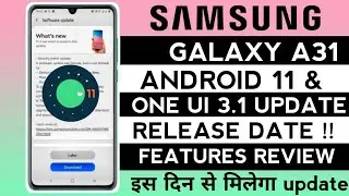 Samsung A31 One Ui 3.1 Update🔥| Galaxy A31 New Update |One Ui 3.1 Update For A31|One Ui 3.1 Features