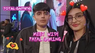 Total Gaming First Meet-up Vlog With Payal Gaming 🥰♥️✨ #totalgaming