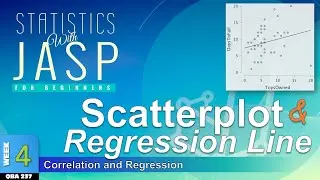 How to Make a SCATTERPLOT with REGRESSION Line in JASP (WK4f)