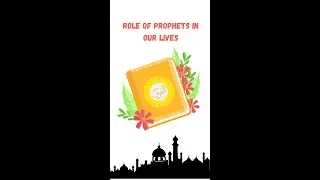 Role of Prophets in our lives