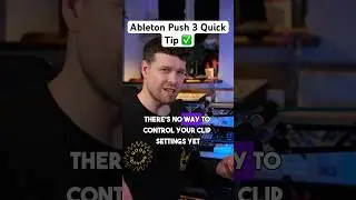 Control Clip Settings on the Push 3 