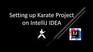 Setting up Karate Framework on IntelliJ IDEA