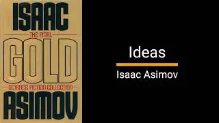 Ideas - Isaac Asimov (Essay)
