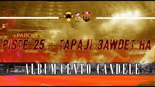 ALBUM CENTO CANDELE +PAROLES | PISTE 25- ترجي عاودتها
