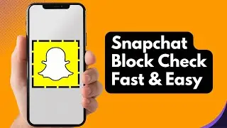 How to Know If Someone Blocked You on Snapchat (2025 Guide)