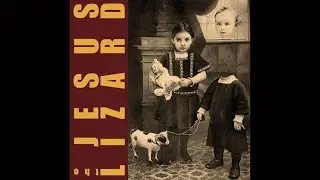 The Jesus Lizard - Rack (Full Album) 2024