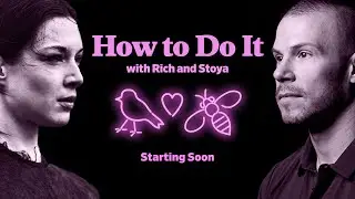 How to Do it with Rich and Stoya