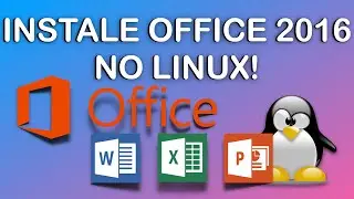 Como instalar o Microsoft Office no Linux? (Office 2016 no Linux)