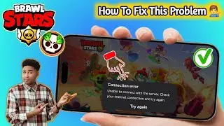 How To Fix Brawl Stars Connection Error  | How to Fix Brawl Stars Unable to Connect with The Server