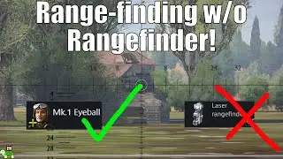 How to Range-find without Rangefinder - BeanTurtle's Guide to War Thunder ep.1