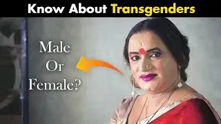 Who Are Transgenders? | How Transgenders Are Formed? (Urdu/Hindi)