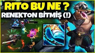 RİTO BU NASIL NERF?? RENEKTON BİTMİŞ OYNANMAZ ARTIK (!)