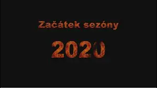 Začátek sezóny 2020! 