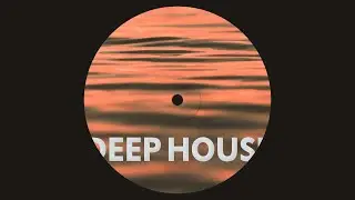 deep house session pt.2