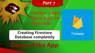 Online Logo Quiz App with Firebase and Firestore in Android Studio | Creating Database