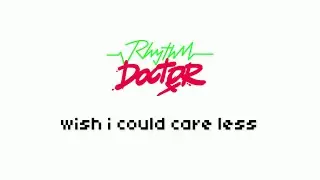 Rhythm Doctor - wish i could care less (Lyric Video)