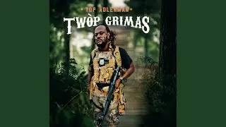 Twop Grimas