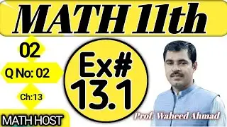 Class 11 math exercise 13.1 | Exercise 13.1 class 11 maths