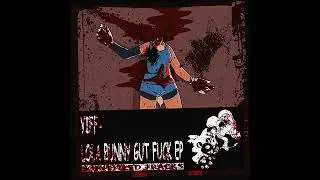 YIFF - LOLA BUNNY GUT FUCK EP [5 UNTITLED TRACKS]
